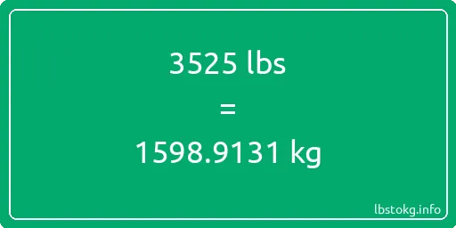 3525 Lbs to Kg - 3525 pounds to kilograms