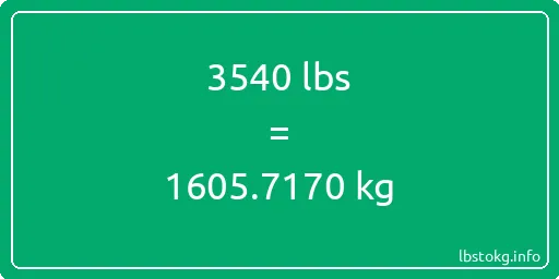 3540 Lbs to Kg - 3540 pounds to kilograms