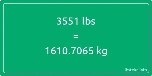 3551 Lbs to Kg - 3551 pounds to kilograms