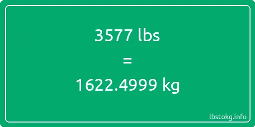 3577 Lbs to Kg - 3577 pounds to kilograms