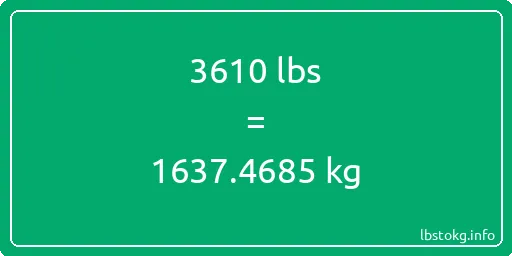 3610 Lbs to Kg - 3610 pounds to kilograms