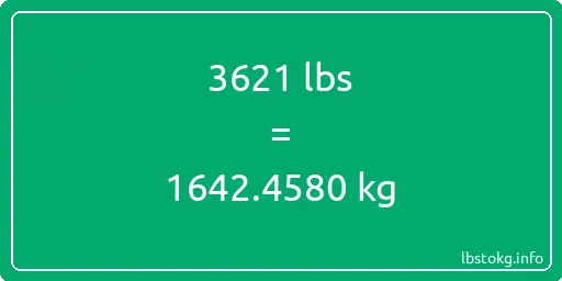 3621 Lbs to Kg - 3621 pounds to kilograms