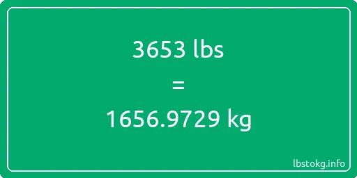 3653 Lbs to Kg - 3653 pounds to kilograms