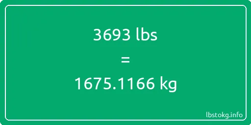 3693 Lbs to Kg - 3693 pounds to kilograms