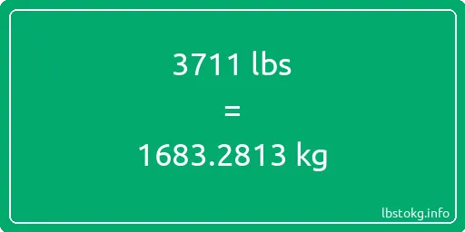 3711 Lbs to Kg - 3711 pounds to kilograms