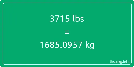 3715 Lbs to Kg - 3715 pounds to kilograms