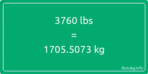 3760 Lbs to Kg - 3760 pounds to kilograms