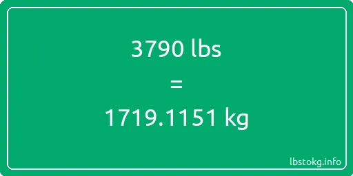 3790 Lbs to Kg - 3790 pounds to kilograms