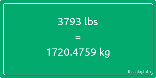 3793 Lbs to Kg - 3793 pounds to kilograms