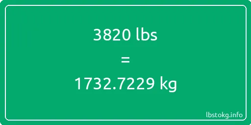 3820 Lbs to Kg - 3820 pounds to kilograms