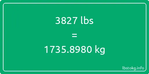 3827 Lbs to Kg - 3827 pounds to kilograms