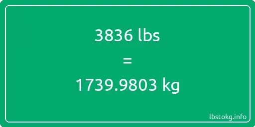 3836 Lbs to Kg - 3836 pounds to kilograms