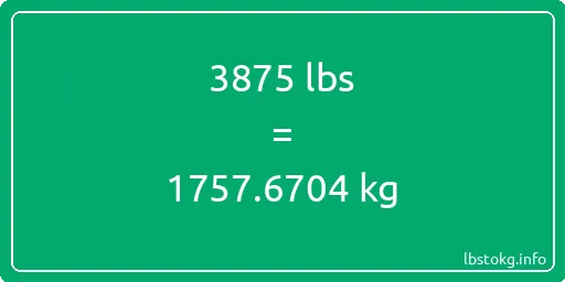 3875 Lbs to Kg - 3875 pounds to kilograms