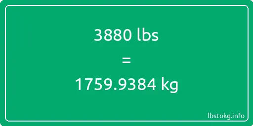 3880 Lbs to Kg - 3880 pounds to kilograms