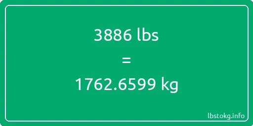 3886 Lbs to Kg - 3886 pounds to kilograms