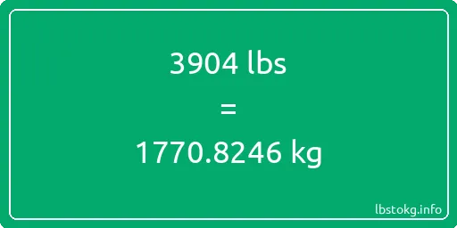 3904 Lbs to Kg - 3904 pounds to kilograms