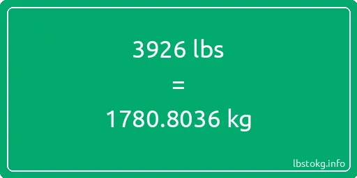 3926 Lbs to Kg - 3926 pounds to kilograms