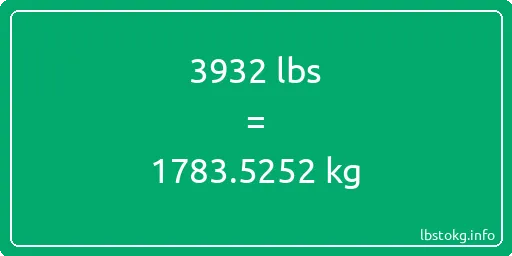 3932 Lbs to Kg - 3932 pounds to kilograms