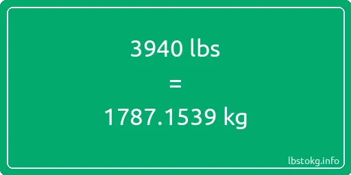 3940 Lbs to Kg - 3940 pounds to kilograms