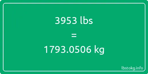 3953 Lbs to Kg - 3953 pounds to kilograms