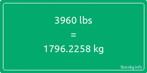 3960 Lbs to Kg - 3960 pounds to kilograms