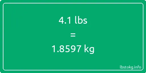 4-1 Lbs to Kg - 4-1 pounds to kilograms