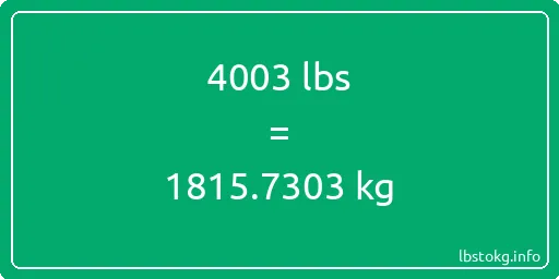 4003 Lbs to Kg - 4003 pounds to kilograms