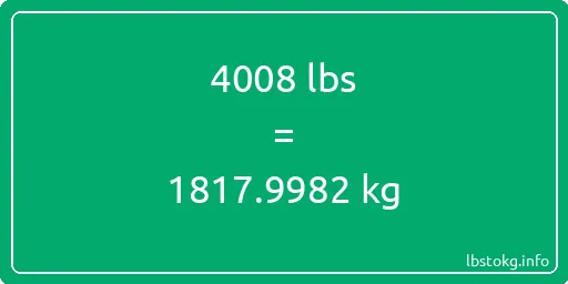 4008 Lbs to Kg - 4008 pounds to kilograms