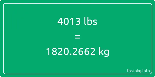 4013 Lbs to Kg - 4013 pounds to kilograms