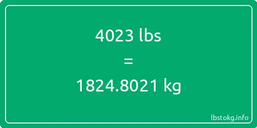 4023 Lbs to Kg - 4023 pounds to kilograms