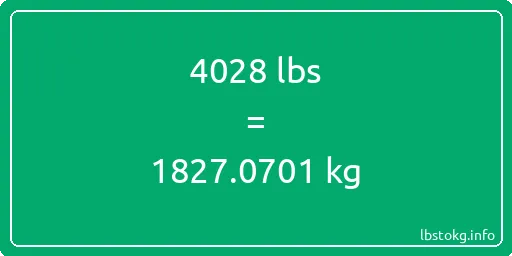 4028 Lbs to Kg - 4028 pounds to kilograms