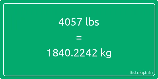 4057 Lbs to Kg - 4057 pounds to kilograms