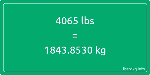 4065 Lbs to Kg - 4065 pounds to kilograms