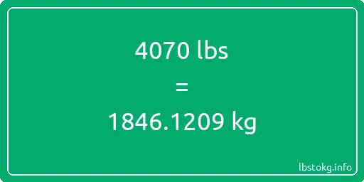 4070 Lbs to Kg - 4070 pounds to kilograms