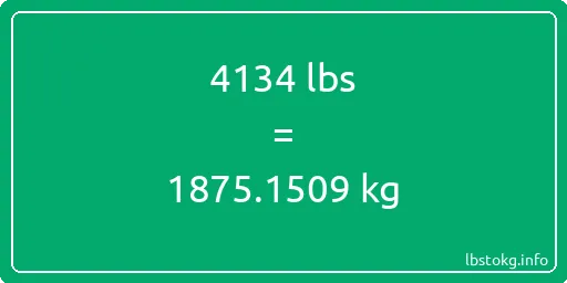 4134 Lbs to Kg - 4134 pounds to kilograms