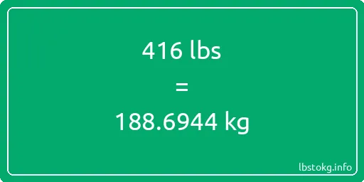 416 Lbs to Kg - 416 pounds to kilograms