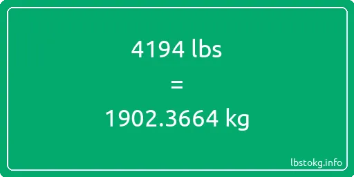 4194 Lbs to Kg - 4194 pounds to kilograms