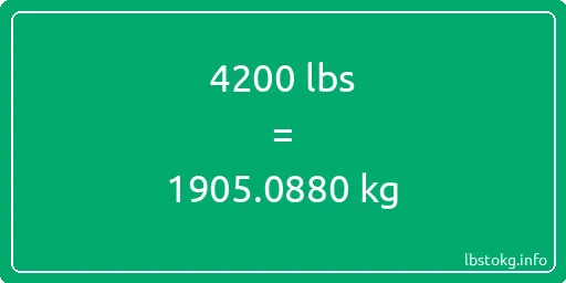 4200 Lbs to Kg - 4200 pounds to kilograms