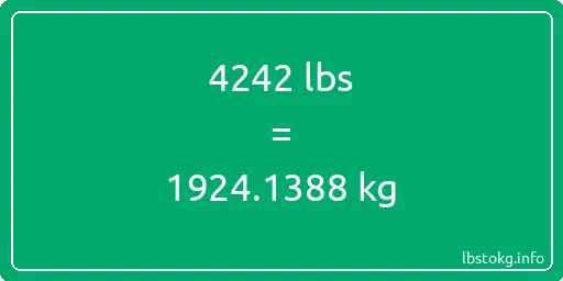 4242 Lbs to Kg - 4242 pounds to kilograms