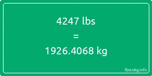 4247 Lbs to Kg - 4247 pounds to kilograms