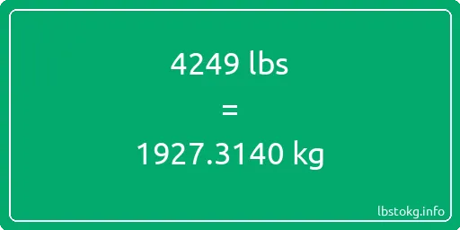 4249 Lbs to Kg - 4249 pounds to kilograms