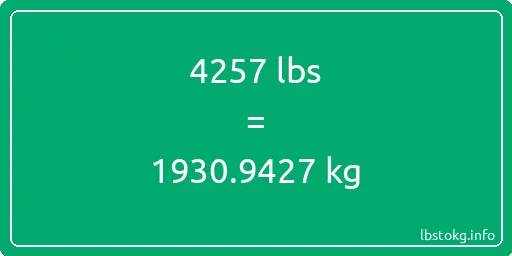 4257 Lbs to Kg - 4257 pounds to kilograms