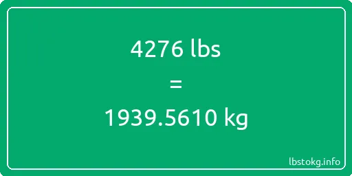 4276 Lbs to Kg - 4276 pounds to kilograms