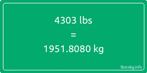 4303 Lbs to Kg - 4303 pounds to kilograms