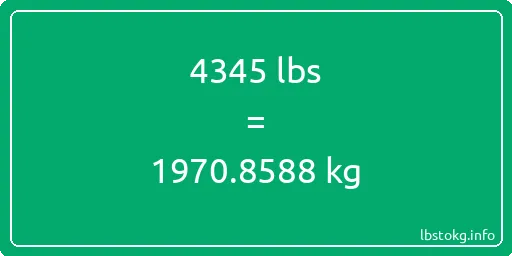 4345 Lbs to Kg - 4345 pounds to kilograms