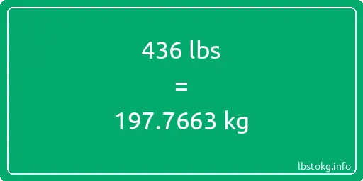 436 Lbs to Kg - 436 pounds to kilograms