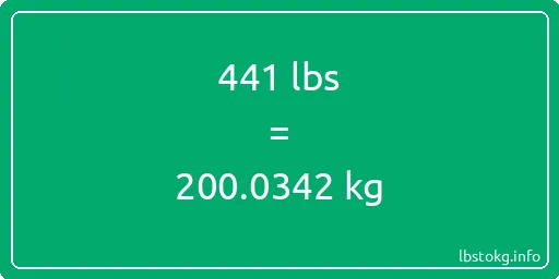 441 Lbs to Kg - 441 pounds to kilograms