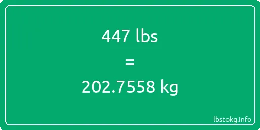 447 Lbs to Kg - 447 pounds to kilograms