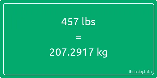 457 Lbs to Kg - 457 pounds to kilograms