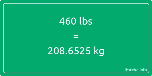 460 Lbs to Kg - 460 pounds to kilograms